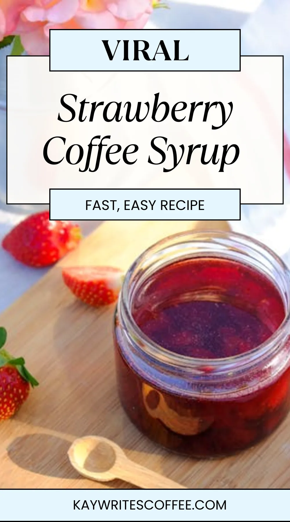 Affordable Strawberry Coffee Syrup Recipe For Café-Style Drinks at Home